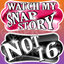Sweet 16 Prop– Watch my snap story / Not 16