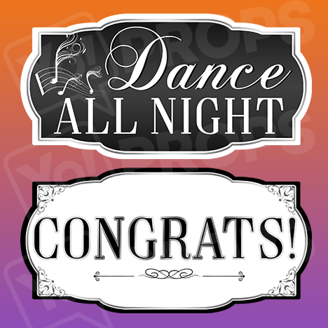 Classy Wedding Prop – Dance All Night / Congrats
