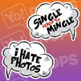 Speech Bubble Prop – “Single ready to Mingle / I Hate Photos”