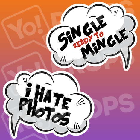 Speech Bubble Prop – “Single ready to Mingle / I Hate Photos”