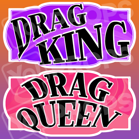 LGBT Prop – “Drag King / Drag Queen"