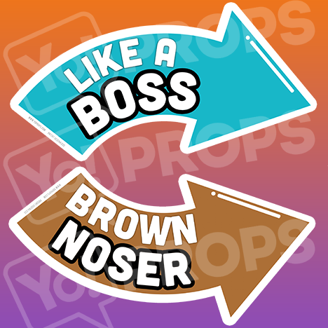 Corporate Prop - Like a Boss / Brown Noser