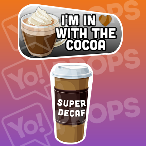 Corporate Prop - I'm in love with the Cocoa / Super Decaf