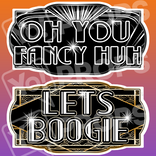 Gatsby Prop – “Lets Boogie / Oh You Fancy Huh”