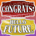 Graduation Prop – “Congrats! / Hello Future!”