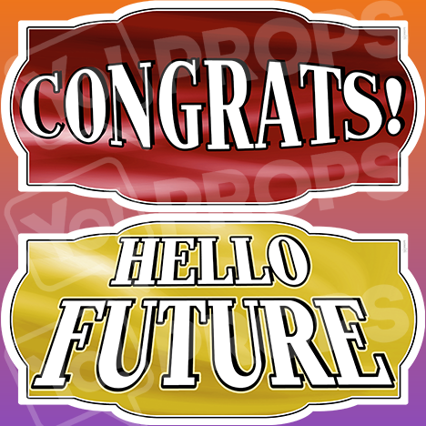 Graduation Prop – “Congrats! / Hello Future!”