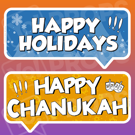 The Holiday/Christmas 2.0 Prop - (Happy Holidays/Happy Chanukah)