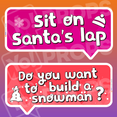 Holiday/Christmas 2.0 Prop - (Sit On Santa’s Lap/Do you want to build a snowman?)