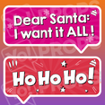 Holiday/Christmas 2.0 Prop - (Dear Santa: I Want it All/Ho Ho Ho!)