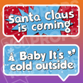 Holiday/Christmas 2.0 Prop - (Santa Claus is Coming/Baby it’s Cold Outside)