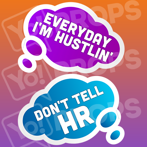 Corporate Prop - Everyday I'm Hustlin' / Don't Tell HR