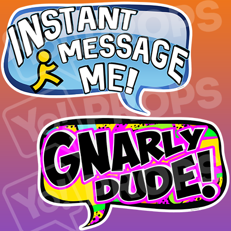 Retro - Instant Message Me & Gnarly Dude Sign