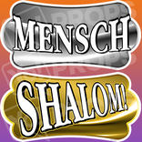 Mitzvah Prop – “Mensch / Shalom!”