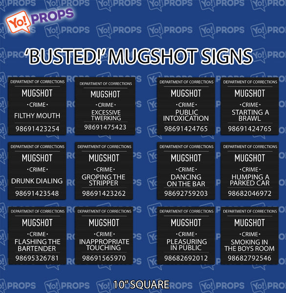 "Busted!" Mugshot Signs