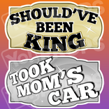 Prom Prop – “Should’ve Been King / Took Mom’s Car”
