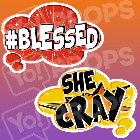 Viral 2.0 - #Blessed & She Cray Bubble Sign