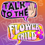 Retro Prop - Talk to the Hand & Flower Child Sign