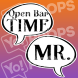 Wedding Speech Bubble Prop – “Open Bar Time / Mr.”
