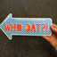 Pointing Prop - “Insert Here” And “Who Dat?!”