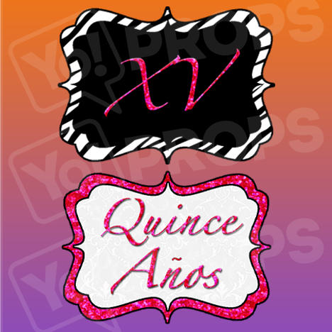 XV / Quince Anos Prop Sign