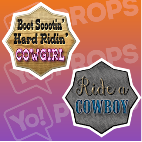 Boot Scootin' Hard Ridin' Cowgirl/ Ride a Cowboy Sign