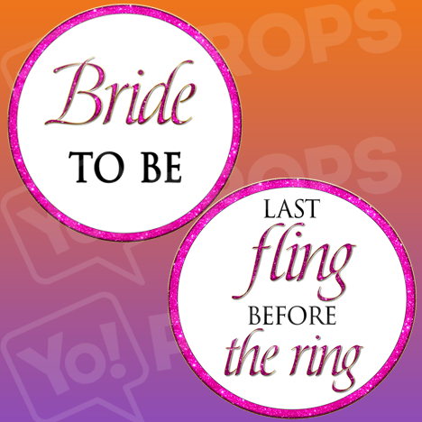Bachelorette Party-Bride to Be/Last Fling Before the Ring
