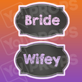 Chalkboard Wedding Prop - Bride/ Wifey Chalkboard Sign
