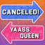 Slang Arrow Prop - Canceled! /  Yaass Queen Arrow
