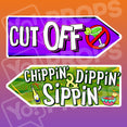 Fiesta Signs Prop - Cut Off / Chippin', Dippin', & Sippin'