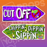 Fiesta Signs Prop - Cut Off / Chippin', Dippin', & Sippin'
