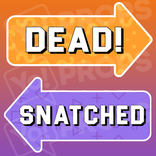 Slang Arrow Prop - Dead! / Snatched
