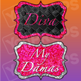 Quinceanera 2.0 Prop - Diva / My Damas