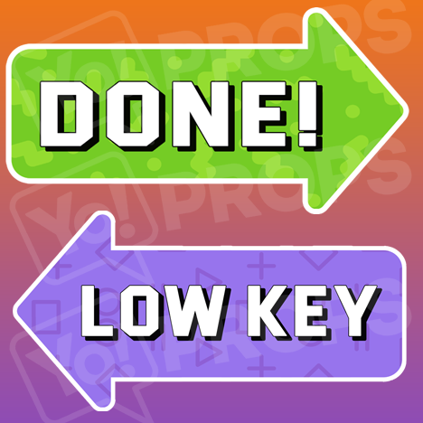 Done! / Low Key Arrow