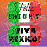 Fiesta/Cinco de Mayo Prop - Feliz Cinco de Mayo/ Viva Mexico