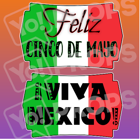 Feliz Cinco de Mayo/ Viva Mexico