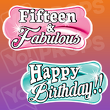 Quinceanera Prop - Fifteen & Fabulous / Happy Birthday