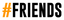 #Friends