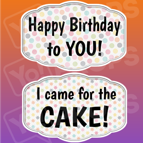 Happy Birthday to you!/ Came for the Cake!