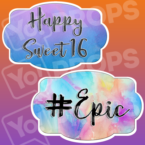Sweet 16 Birthday Prop - Happy Sweet 16 / #Epic