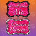 Quinceanera 2.0 Prop - It's All About Me / Quince Princess