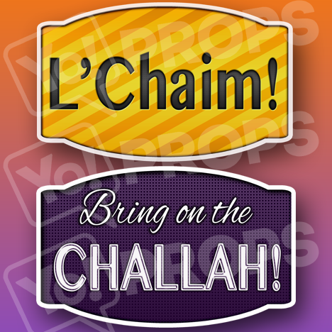 Mitzvah 2.0 - L' Chaim! / Bring on the Challah! Prop