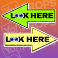 Attendant Sign - Colored "Look Here" Arrow