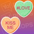 Conversation Hearts Prop - #Love/Kiss Me