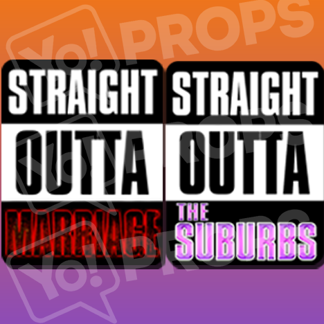 Straight Outta Suburbs/Marriage