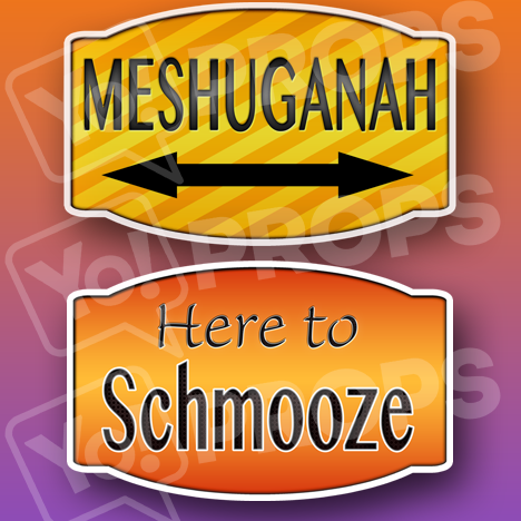 Mitzvah 2.0 Prop -  Meshuganah / Here to Schmooze Prop