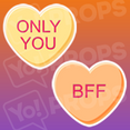 Conversation Hearts Prop - Only You/BFF