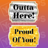 Graduation 2.0 Prop - Outta Here!/ Proud of You!