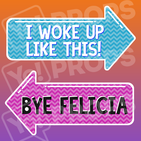 Pointing Bundle - “I Woke Up Like This” And "Bye Felicia"