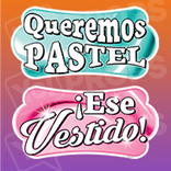 Quinceanera Prop - Queremos Pastel/Ese Vestido!