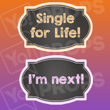 Single for Life!/ I'm Next! Chalkboard Sign